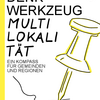 Broschür Denkwerkzeug Multilokalität - Ein Kompass für Gemeinden und Regionen - einseitig für Druck